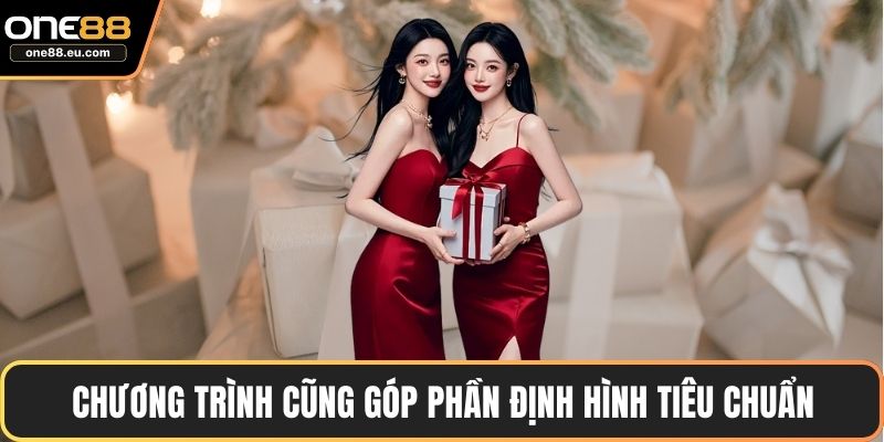Thưởng Nạp Đầu ONE88 – Ưu Đãi Đặc Biệt Cho Người Mới 4 Chương trình cũng góp phần định hình tiêu chuẩn