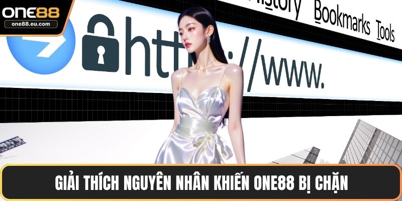 Giải thích nguyên nhân khiến ONE88 bị chặn