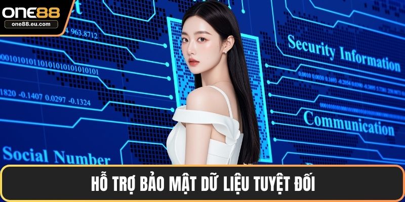 ONE88 Hỗ Trợ 24/7 - Thành Viên Nhận Hỗ Trợ Nhanh Chóng 4 Hỗ trợ bảo mật dữ liệu tuyệt đối