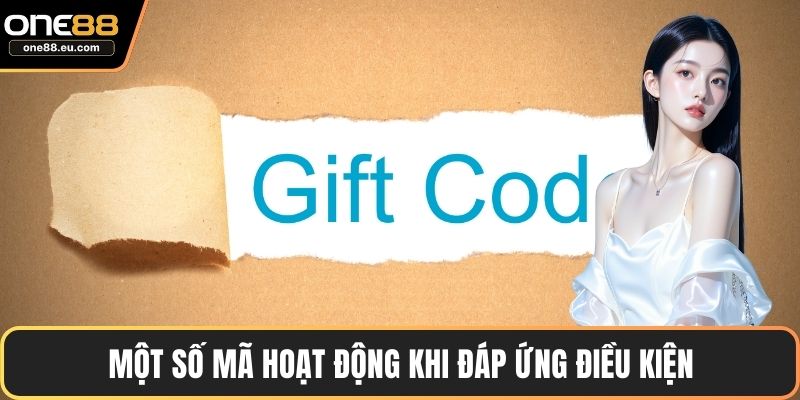 Code ONE88 – Hướng Dẫn Cách Nhận Quà Và Ưu Đãi Hấp Dẫn 5 Một số mã hoạt động khi đáp ứng điều kiện