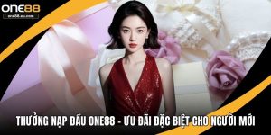 Thưởng nạp đầu ONE88